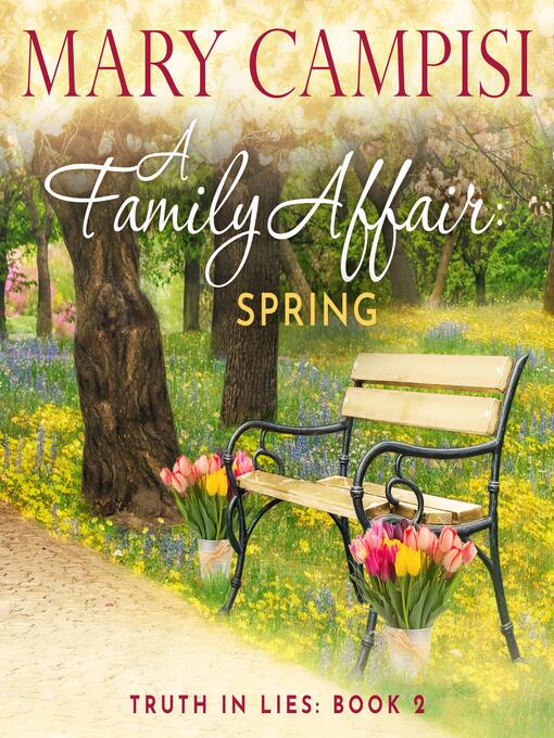 Title details for A Family Affair: Spring by Mary Campisi - Available